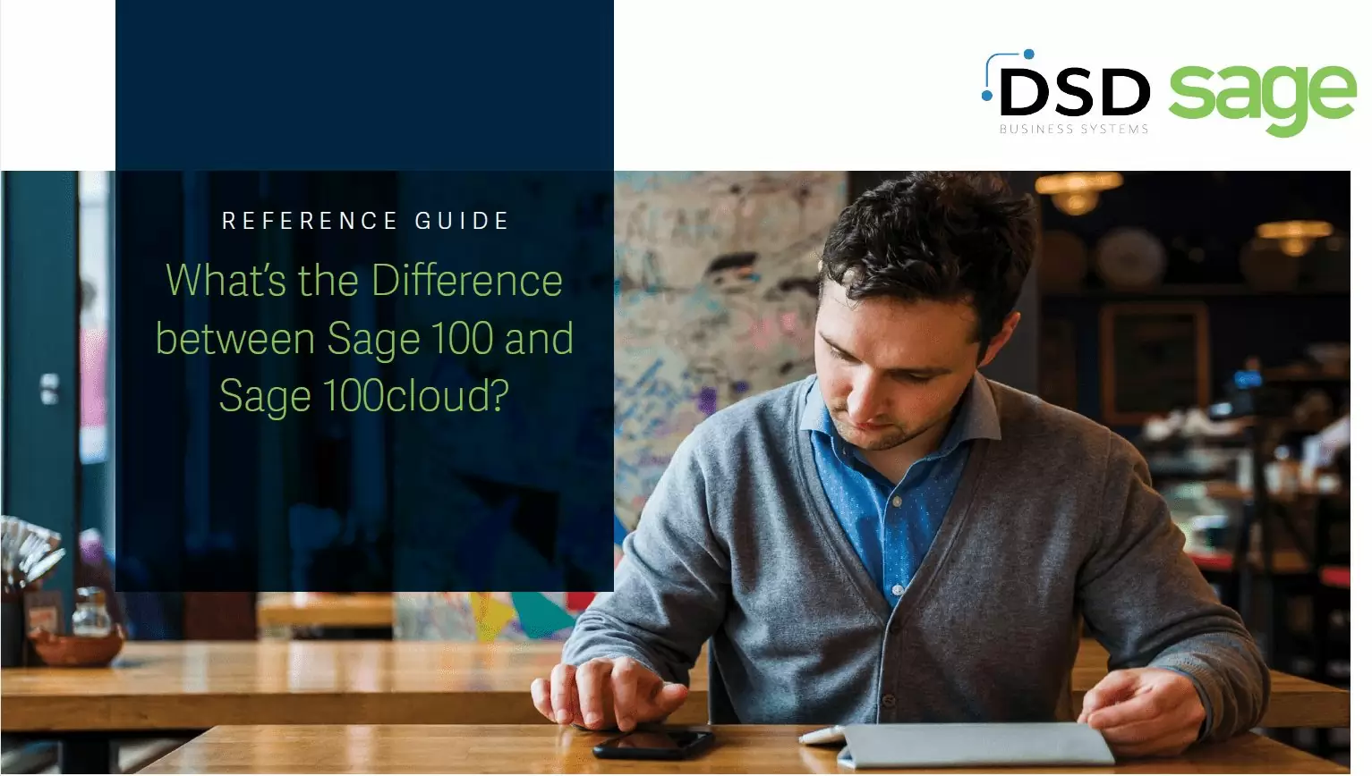 Sage 100 vs Sage 100 cloud: A Detailed Comparison - DSD Business Systems