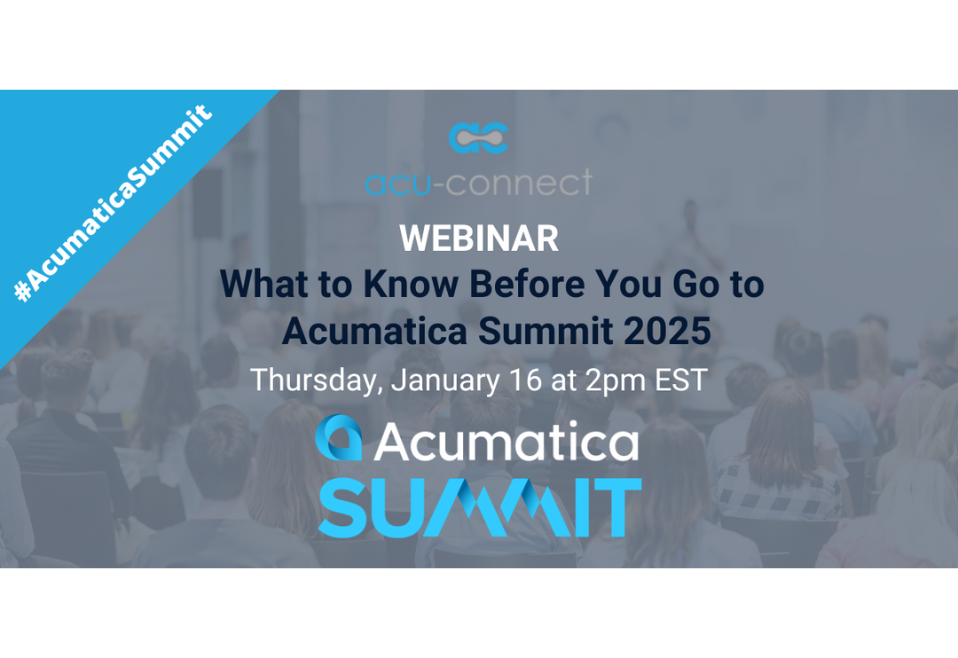 What to Know Before You Go to Acumatica Summit 2025 What to Know Before You Go to Acumatica Summit 2025