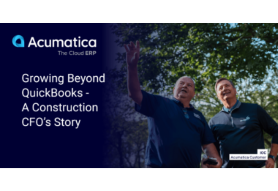Growing Beyond QuickBooks – A Construction CFO’s Story Growing Beyond QuickBooks – A Construction CFO’s Story