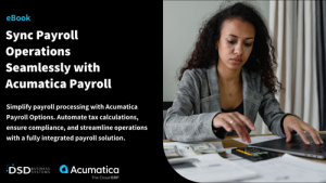 Sync Payroll Operations Seamlessly with Acumatica Payroll