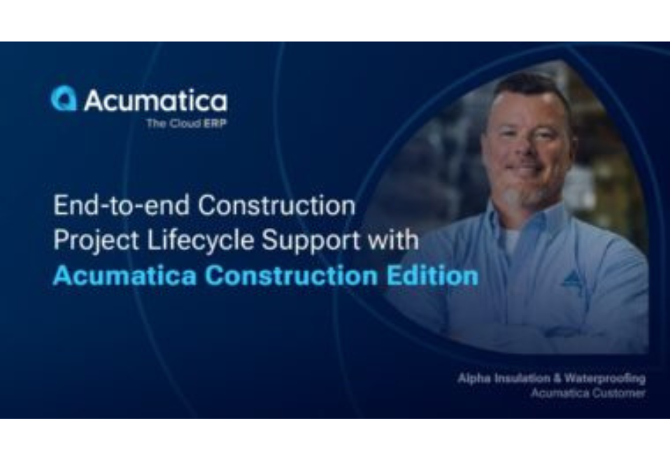 End-to-end Construction Project Lifecycle Support with Acumatica Construction Edition