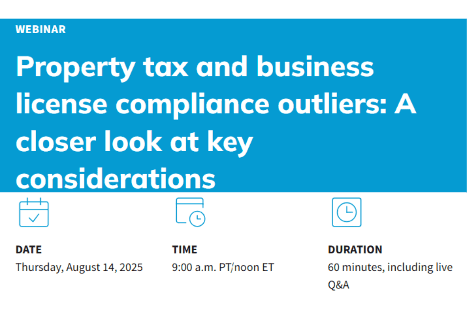 Property tax and business license compliance outliers: A closer look at key considerations