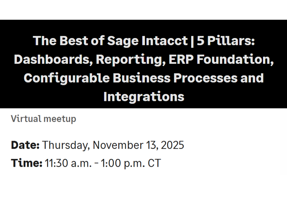 The Best of Sage Intacct | 5 Pillars: Dashboards, Reporting, ERP Foundation, Configurable Business Processes and Integrations